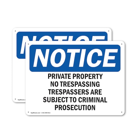 Signmission Private Property No Trespassing Trespassers OSHA Notice Sign, Plastic, 18in W x 12in L, 2PK OS-2PACK-NS-P-1218-L-17855